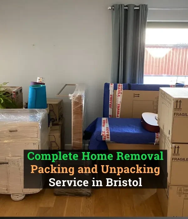 Packing and unpacking services for Home removal in Bristol